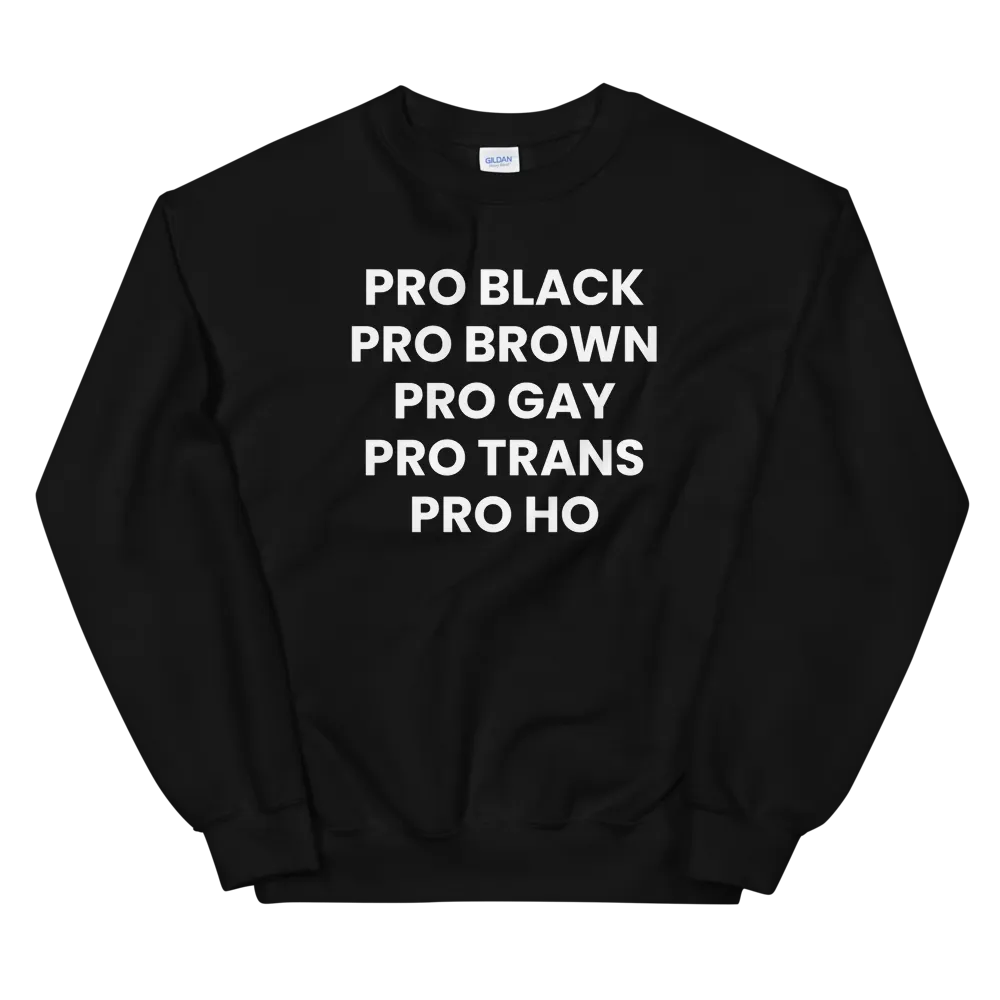 Pro Ho Sweatshirt