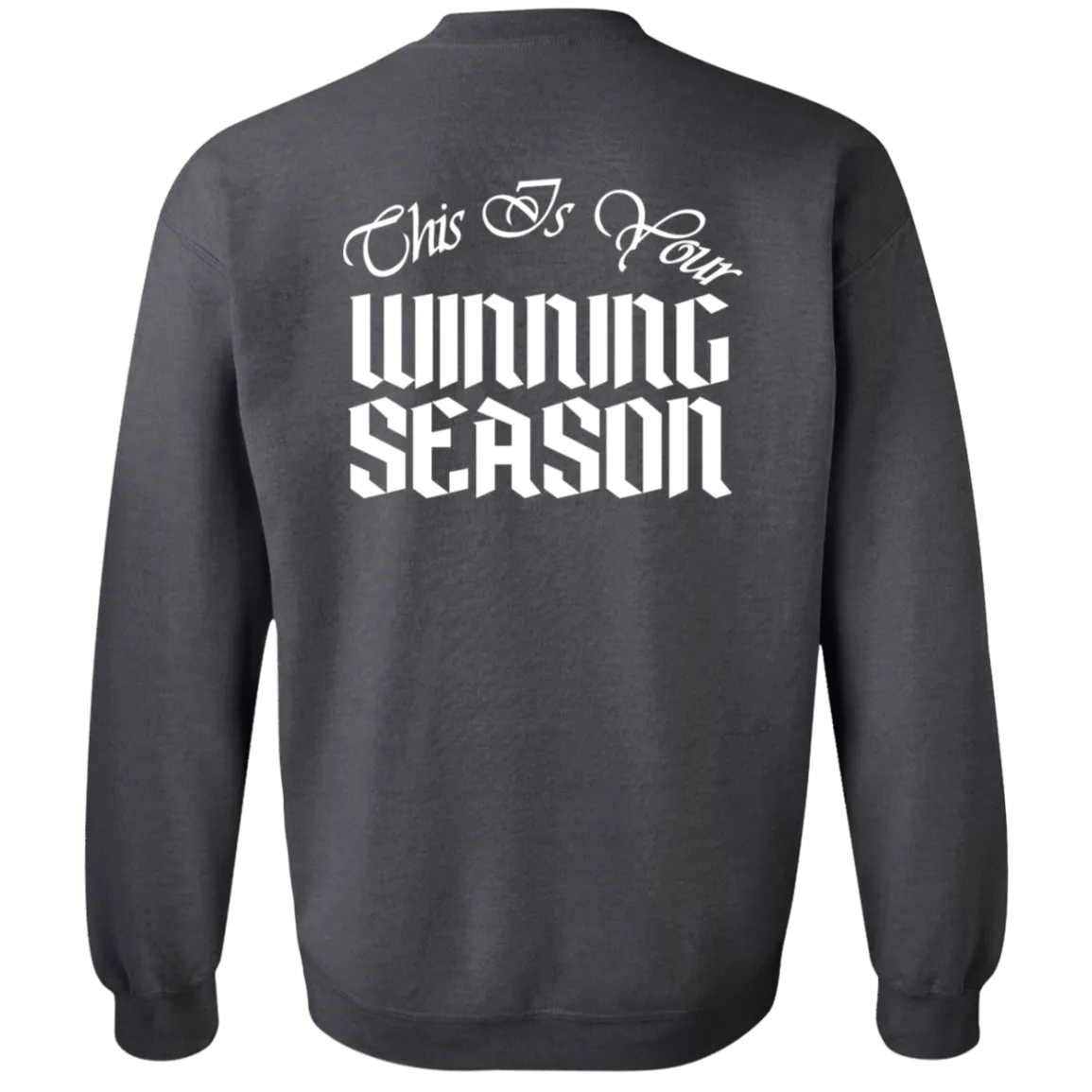 WINNING SEASON Crewneck Pullover Sweatshirt